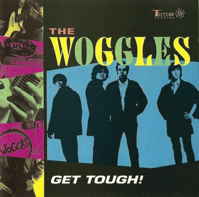 The Woggles : Get Tough!